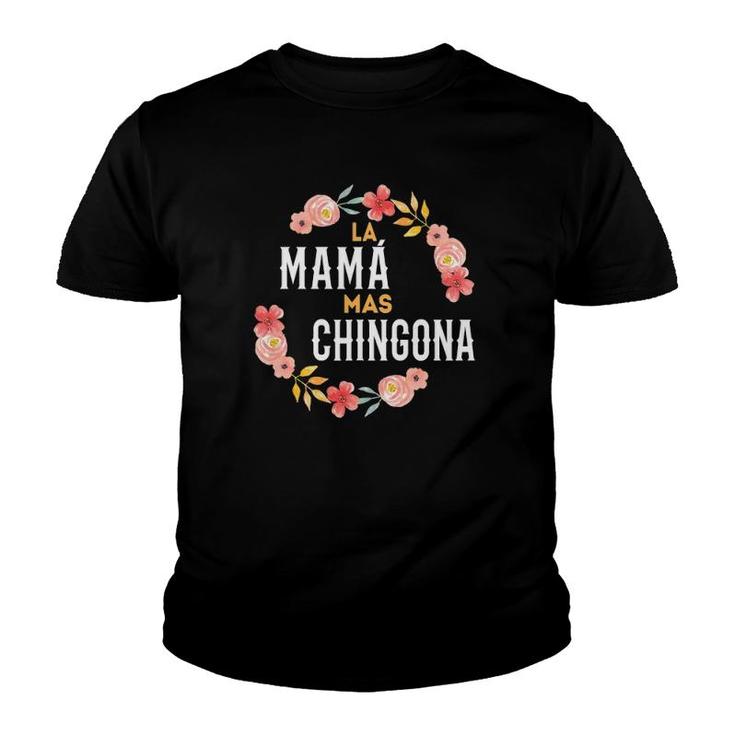 La Mama Mas Chingona Spanish Mom Floral Arch Youth T-shirt