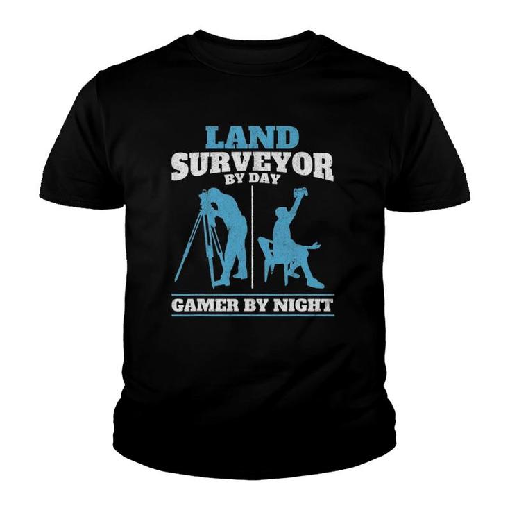 Land Surveyor By Day Gamer By Night Engineer Land Surveying Youth T-shirt