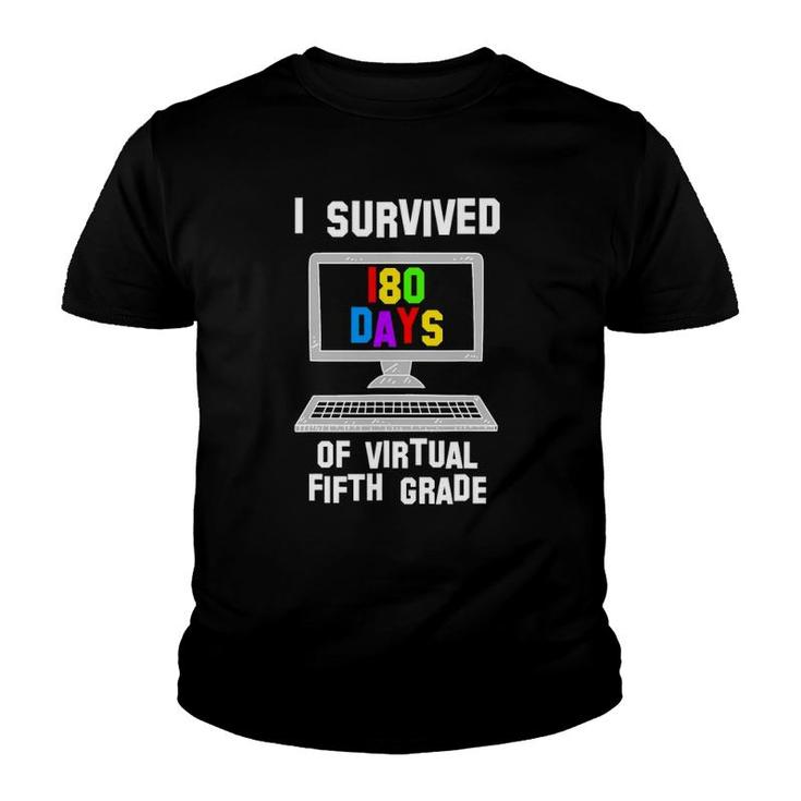 Last Day Of School I Survived 180 Days Of Virtual 5Th Grade Youth T-shirt