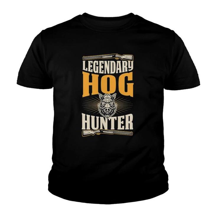 Legendary Hog Hunter Funny Best Hunting Dad Youth T-shirt