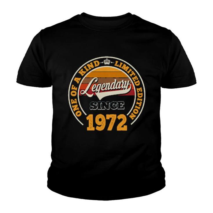 Legendary Since 1972 50Th Birthday For 50 Years Old  Youth T-shirt