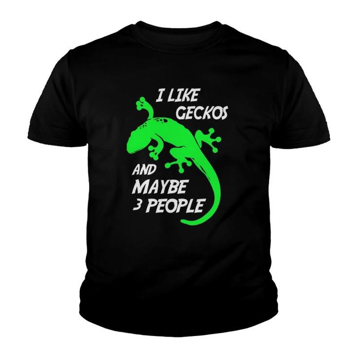 Leopard Gecko  I Like Geckos And Maybe 3 People Youth T-shirt