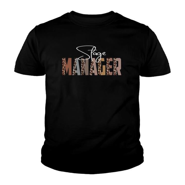 Leopard Stage Manager Funny Job Title School Worker Youth T-shirt
