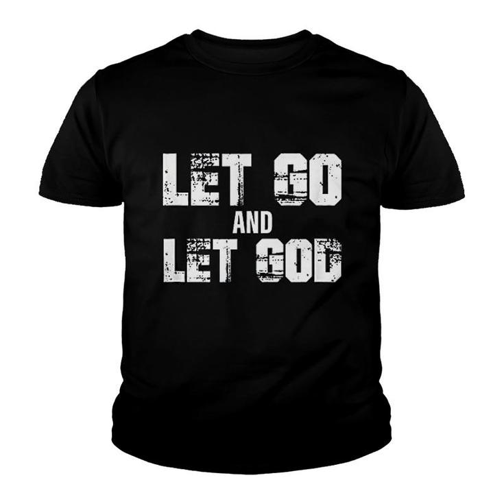 Let Go And Let Go Empowering Christian Youth T-shirt