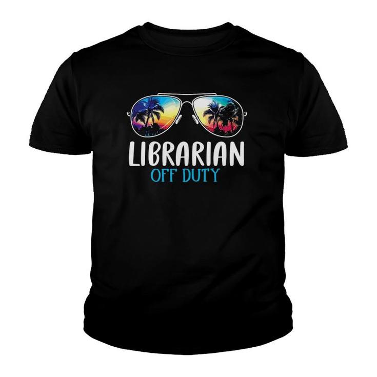 Librarian Off Duty Funny Last Day Of School 2021 Summer Youth T-shirt