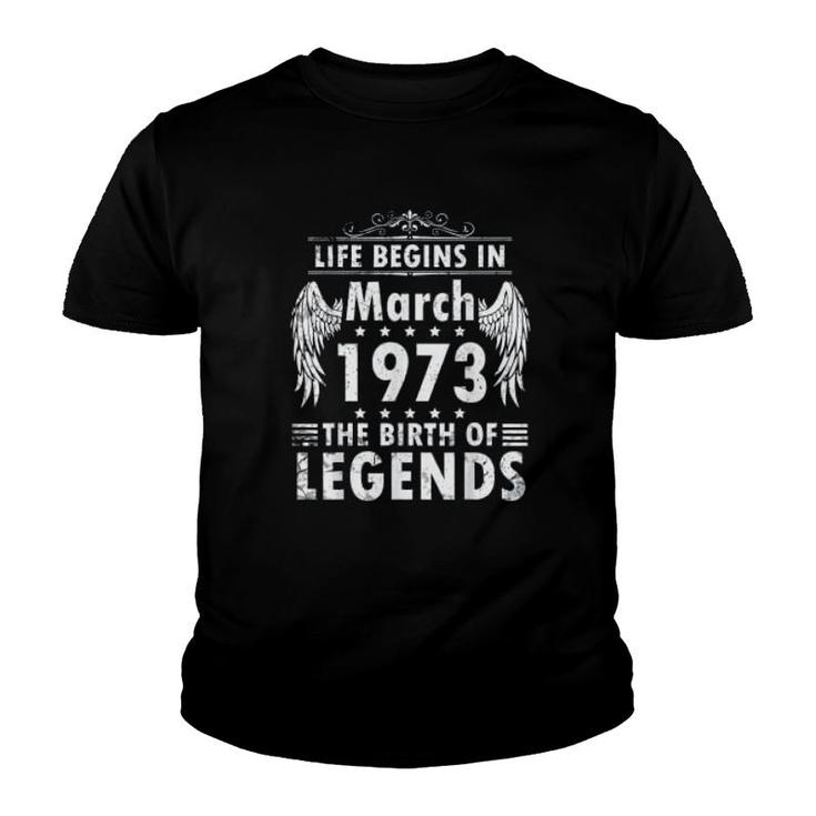 Life Begins In March 1973 Youth T-shirt