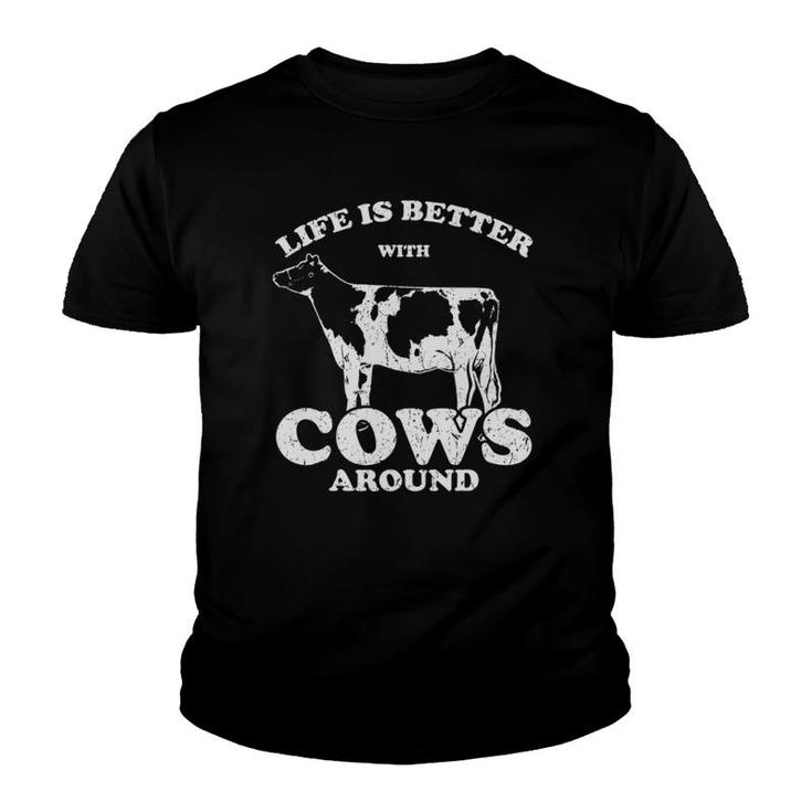 Life Is Better With Cows Around Heifer Buffalo Farmer  Youth T-shirt