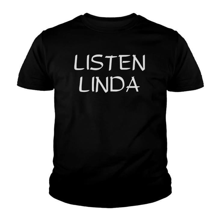 Listen Linda Funny Viral Video Meme Gag Gift Tank Top Youth T-shirt