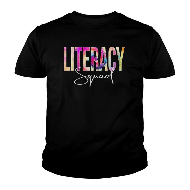 Literacy Squad Tie Dye Back To School Women Appreciation Youth T-shirt
