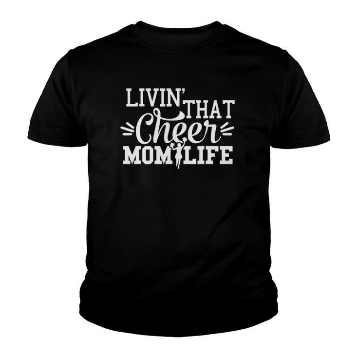 Livin' That Cheer Mom Life Cheerleader Youth T-shirt
