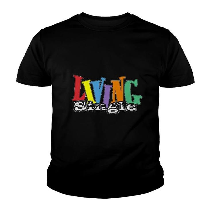 Living Single Retro 90s Comedy Youth T-shirt