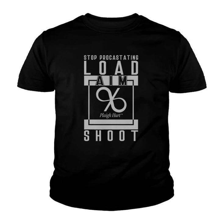 Load Aim Shoot Stop Procasting Gift Youth T-shirt