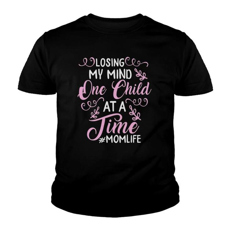 Losing My Mind One Child At A Time Mom Life Floral Mother Youth T-shirt