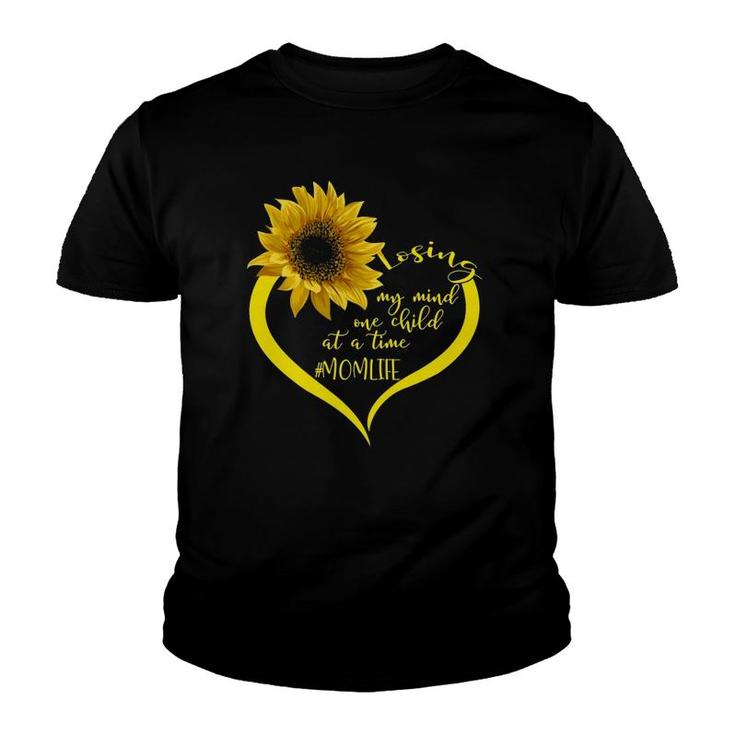 Losing My Mind One Child At A Time Mom Life Sunflower Mother  Youth T-shirt