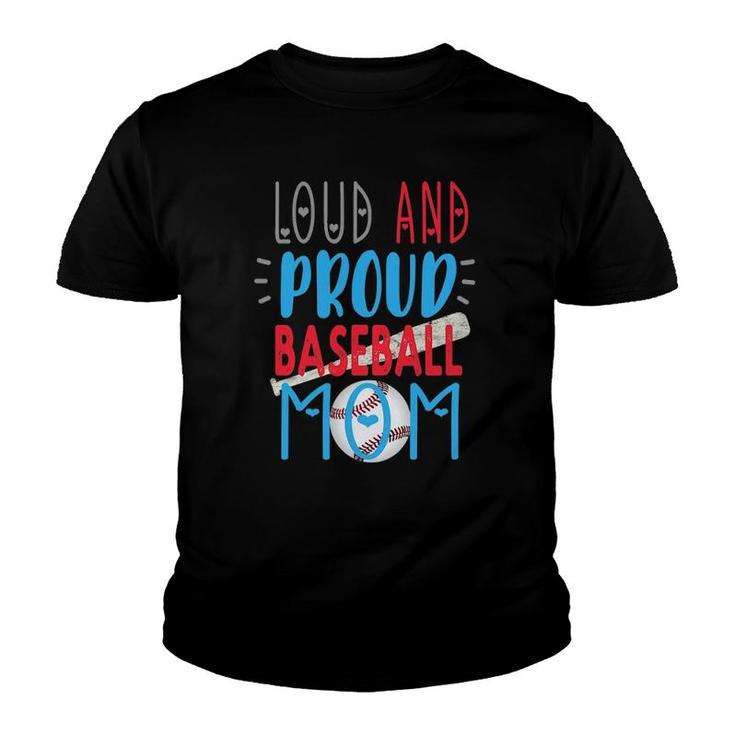 Loud Proud Baseball Mom Youth T-shirt
