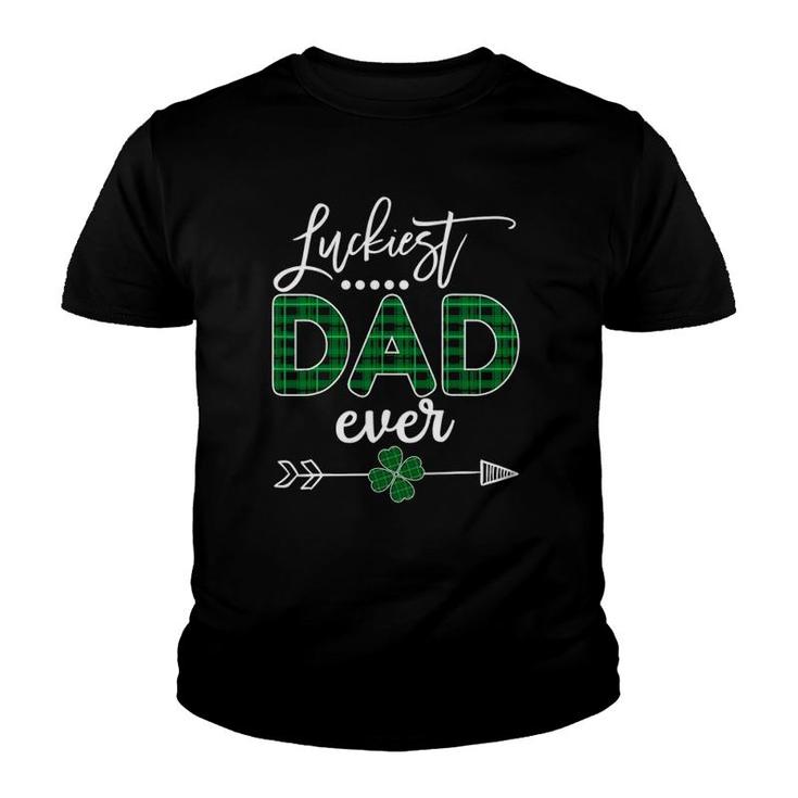 Luckiest Dad Ever  St Patricks Day Lucky Irish Youth T-shirt