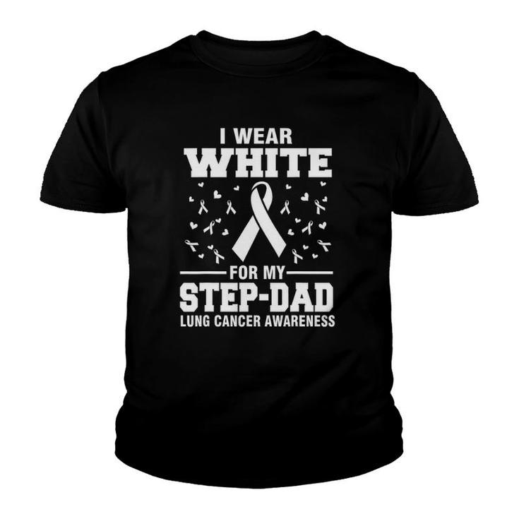 Lung Cancer Awareness I Wear White For My Step Dad Youth T-shirt