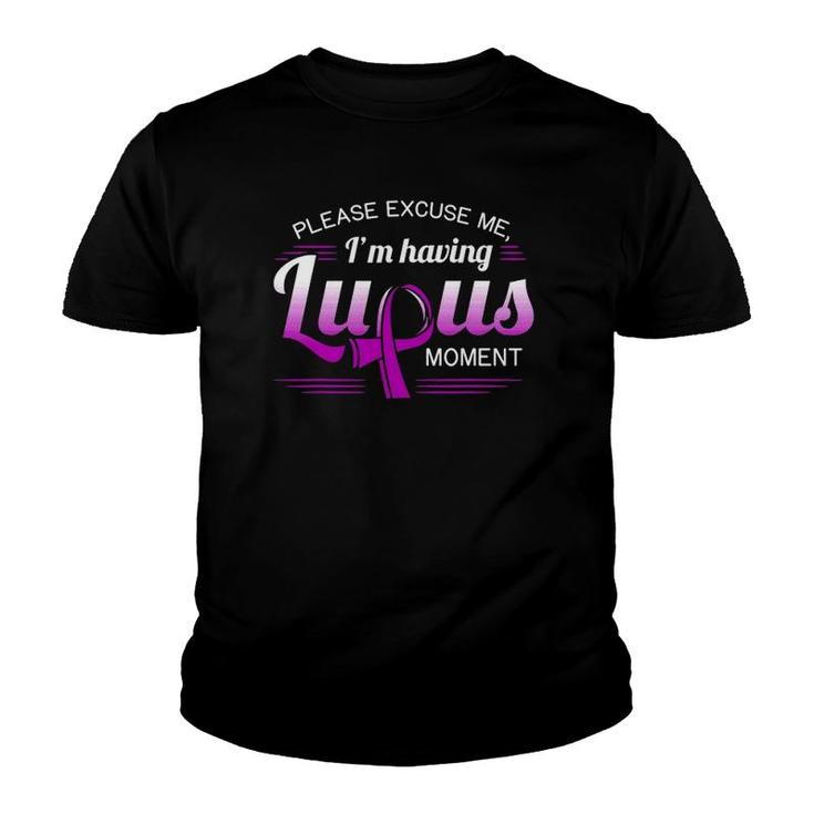 Lupus Awareness  Excuse Me Autoimmune Disease Gift Idea Youth T-shirt