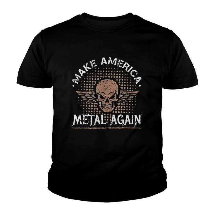 Make America Metal Again Skull Rock And Roll Heavy Music Youth T-shirt