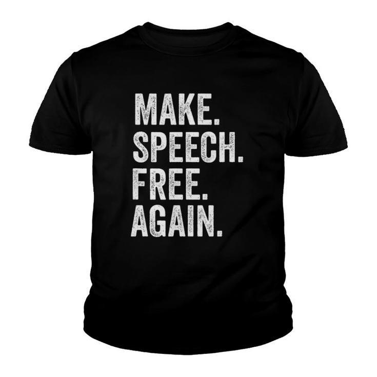 Make Speech Free Again America 2021 Free Speech Matters Youth T-shirt