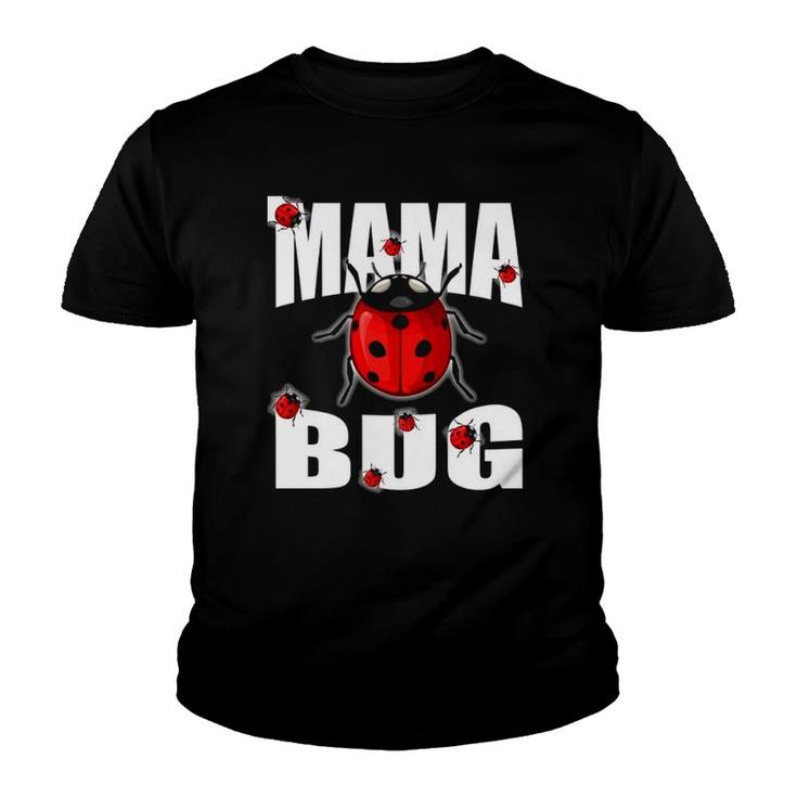 Mama Bug Cute Mother's Day Gift For Ladybug Moms  Youth T-shirt