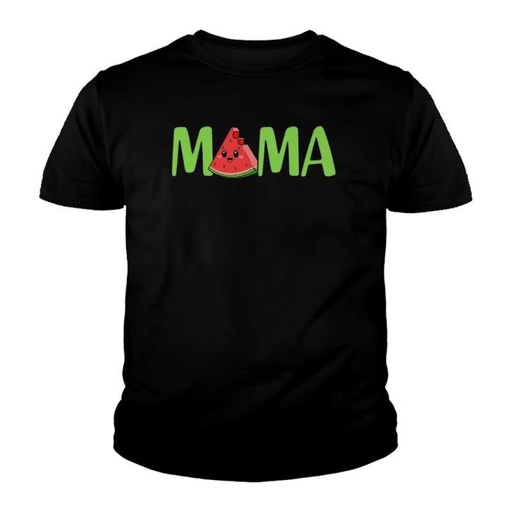 Mama Happy Mother's Day Proud Mama Watermelon Fruit Lover Youth T-shirt