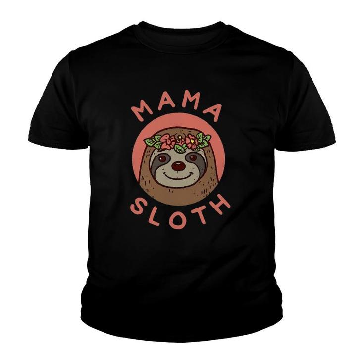 Mama Sloth Cute Gift For Mom From Son Daughter Mother's Day Youth T-shirt