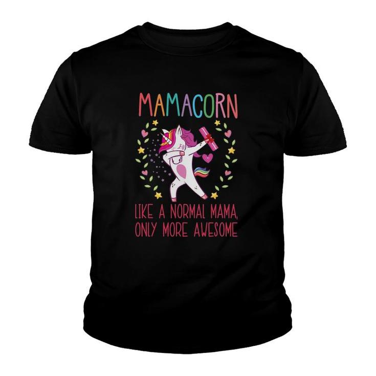 Mamacorn Unicorn Mama Mother's Day Gift For Ladies And Mommy Youth T-shirt