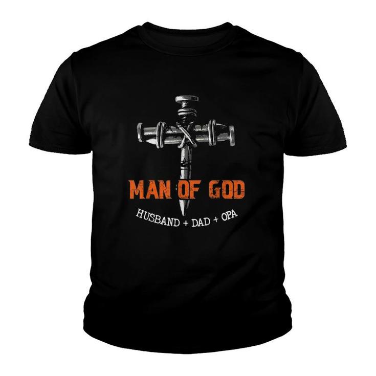 Man Of God Husband Dad Opa Cool Youth T-shirt