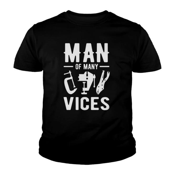 Man Of Many Vices Funny Handyman Dad Youth T-shirt