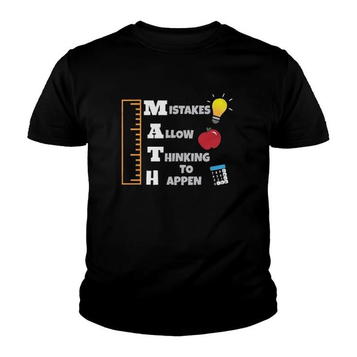 Math Teacher Mistake Allow Thinking To Happen Youth T-shirt