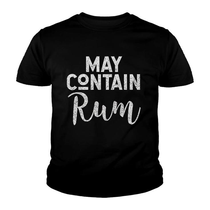 May Contain Rum Funny Drinking Cocktails Youth T-shirt