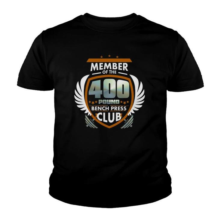 Member Of The 400 Pound Bench Press Club Youth T-shirt
