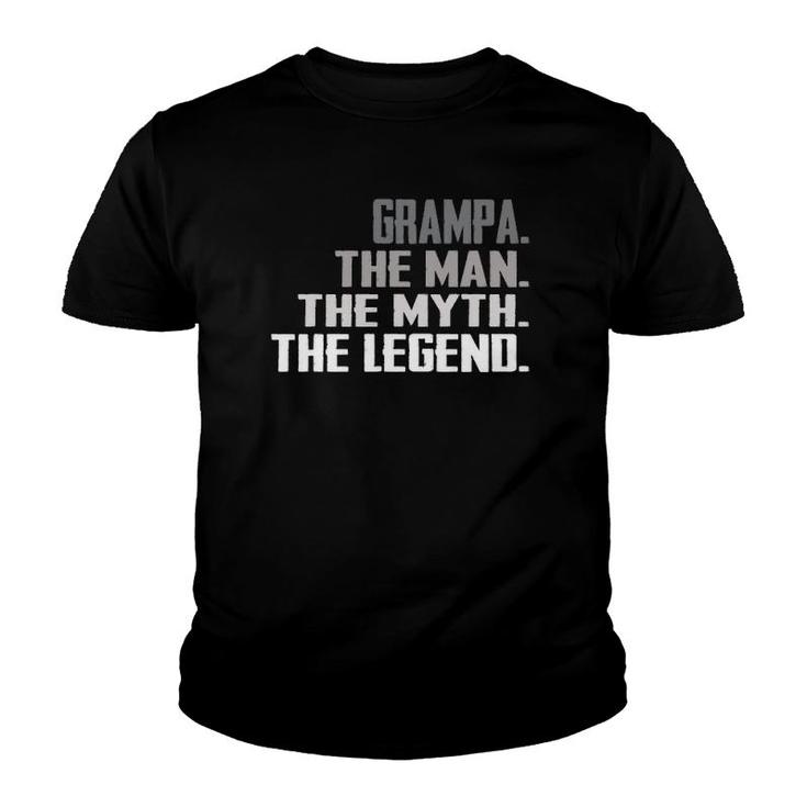 Men Grampa The Man The Myth The Legend  Father's Day Gift Youth T-shirt