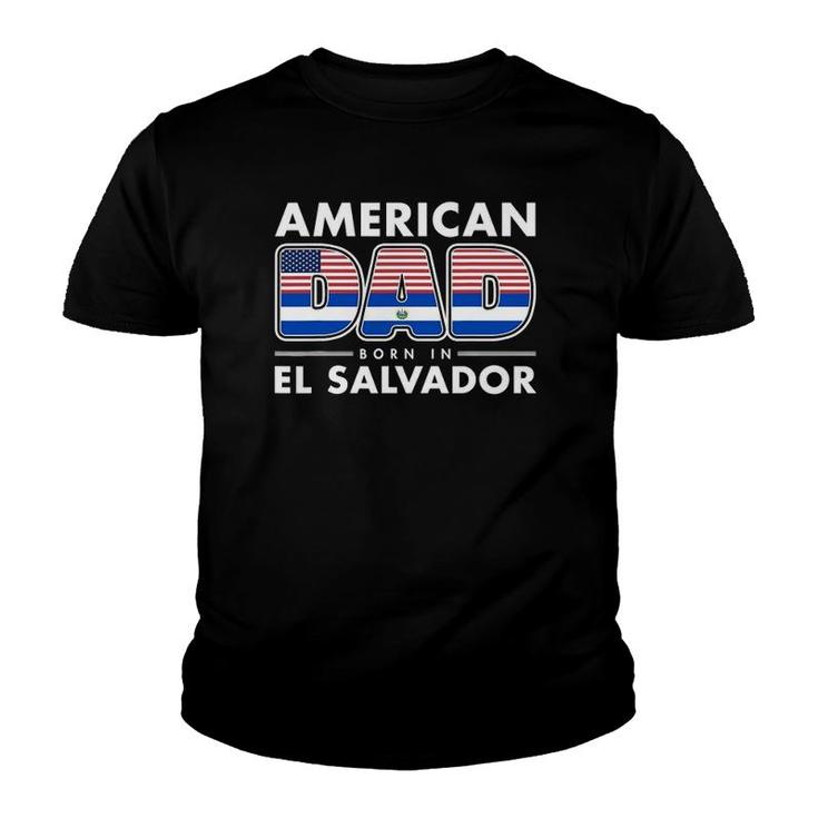 Mens American Dad Born In El Salvador Salvadoran American Flag Youth T-shirt