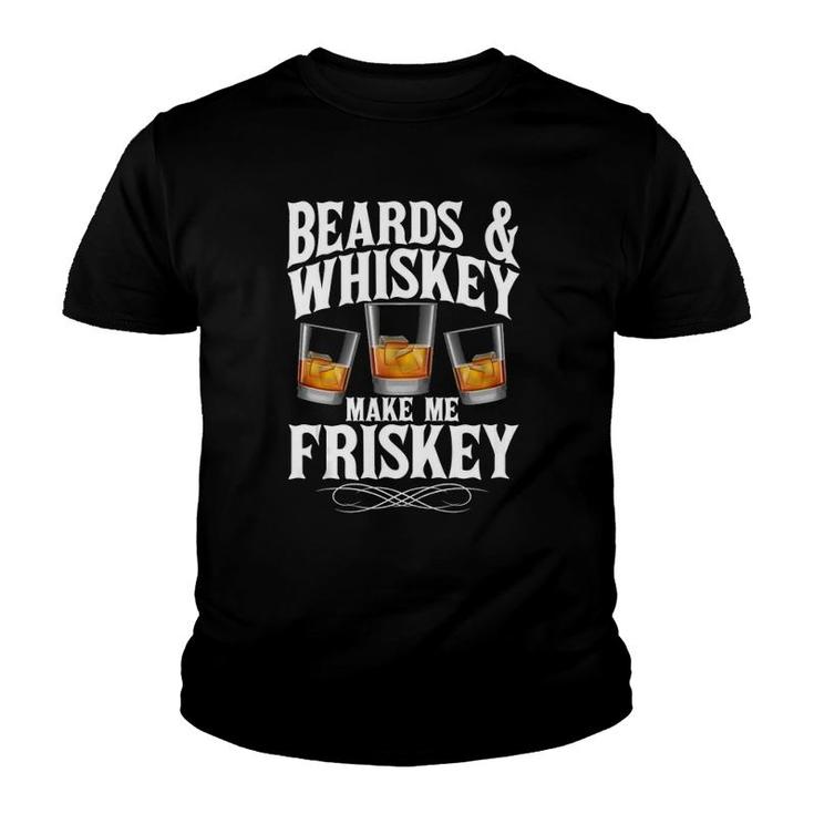 Mens Beards & Whiskey Make Me Frisky Bourbon Whisky Lover  Youth T-shirt