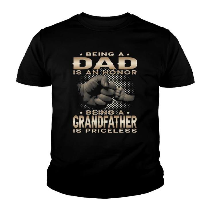 Mens Being A Dad Is An Honor Being A Grandfather Is Priceless Dad Youth T-shirt
