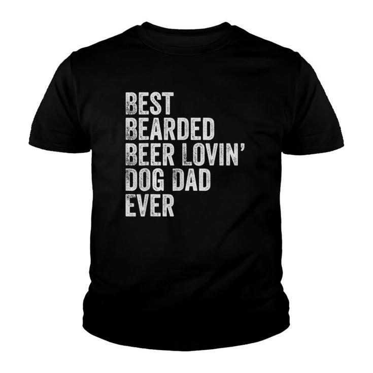 Mens Best Bearded Beer Lovin' Dog Dad Youth T-shirt
