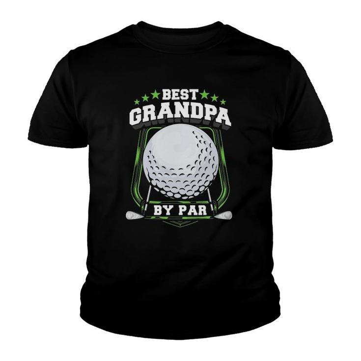 Mens Best Grandpa By Par Golf Papa Grandfather Pop Dad Golf Gift Youth T-shirt