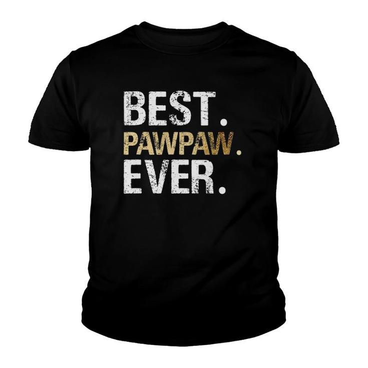 Mens Best Pawpaw Ever Graphic Great Fathers Day Grandparent Gifts Youth T-shirt
