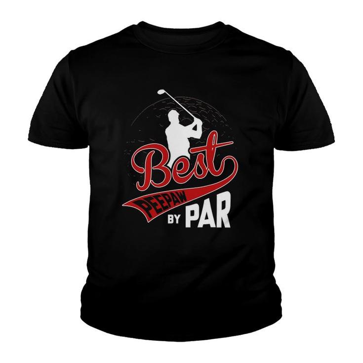 Mens Best Peepaw By Par Golf Lover Sports Funny Fathers Day Gifts Youth T-shirt