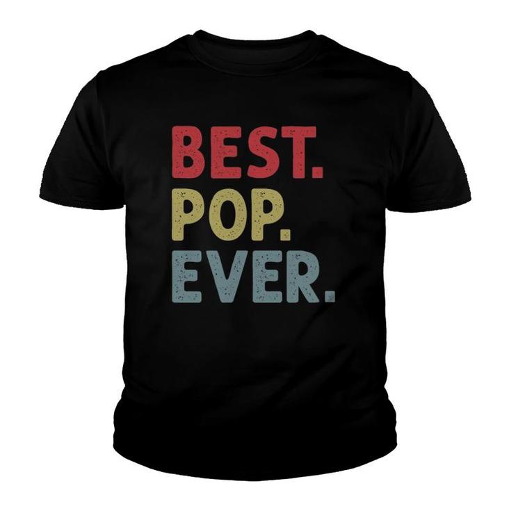 Mens Best Pop Ever Design For Grandpa Or Dad Youth T-shirt