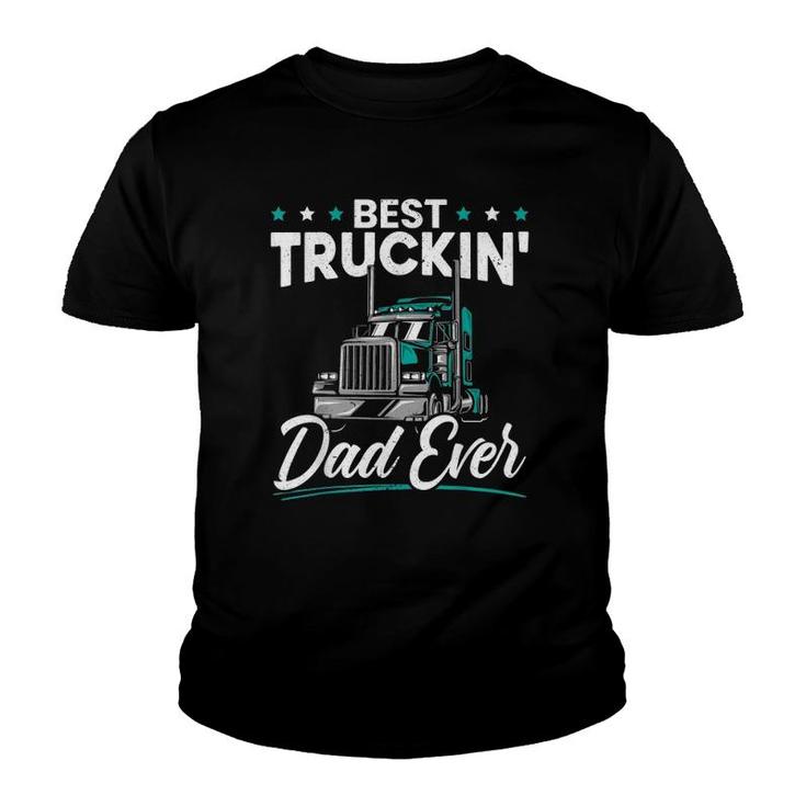 Mens Best Trucking Dad Ever For A Trucker Dad Father's Day Youth T-shirt