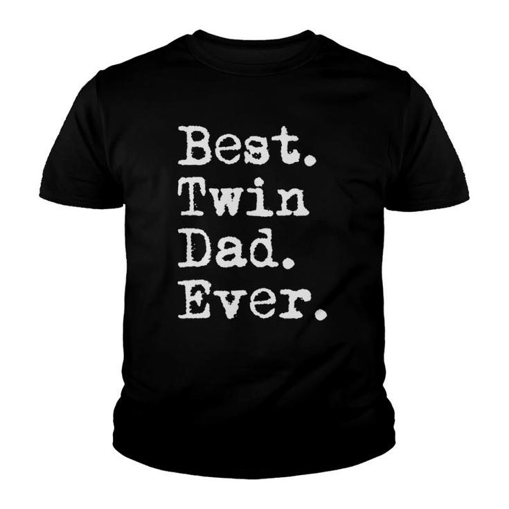Mens Best Twin Dad Ever Funny Father's Day Saying For Dad Of Twins Youth T-shirt