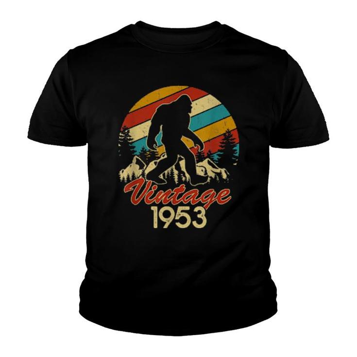 Mens Bigfoot Born In 1953 Birthday Vintage Sasquatch Made In 1953  Youth T-shirt