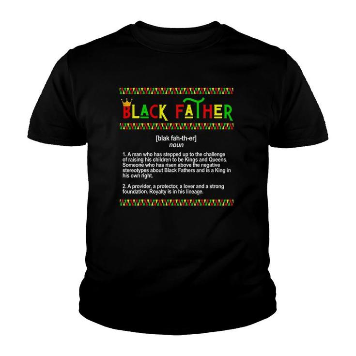 Mens Black Father Men Melanin King Husband Dad Juneteenth Kings Youth T-shirt