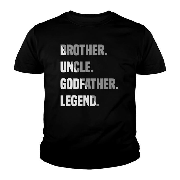 Mens Brother Uncle Godfather Legend Youth T-shirt