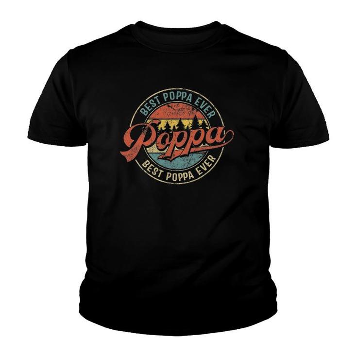Mens Cool Poppa Father's Day Retro Best Poppa Ever Youth T-shirt