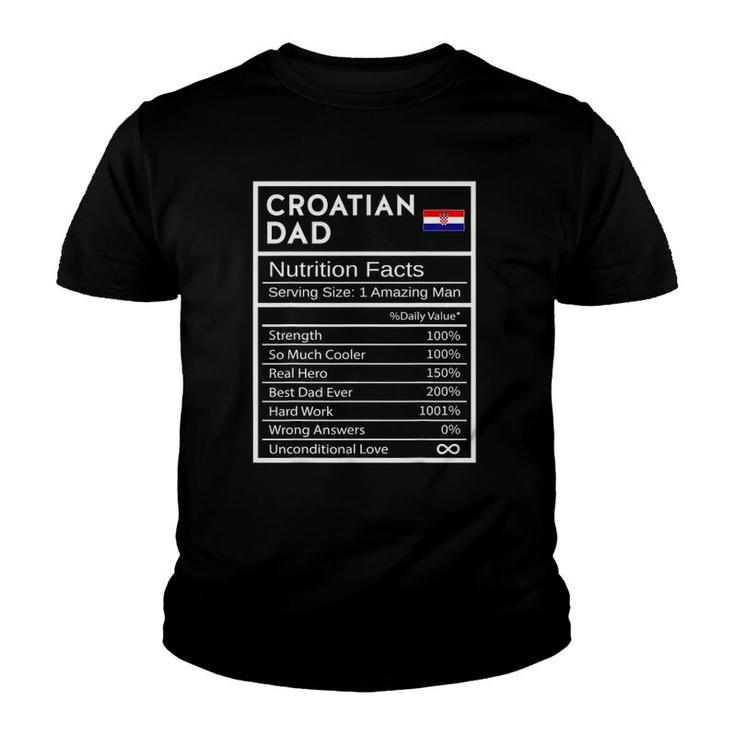 Mens Croatian Dad Nutrition Facts National Pride Gift For Dad Youth T-shirt