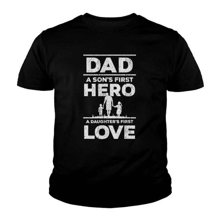 Mens Dad Son's First Hero Daughter's First Love Father's Day Gift Youth T-shirt
